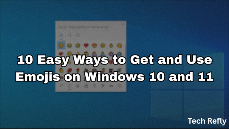10 Easy Ways to Get and Use Emojis on Windows 10 and 11