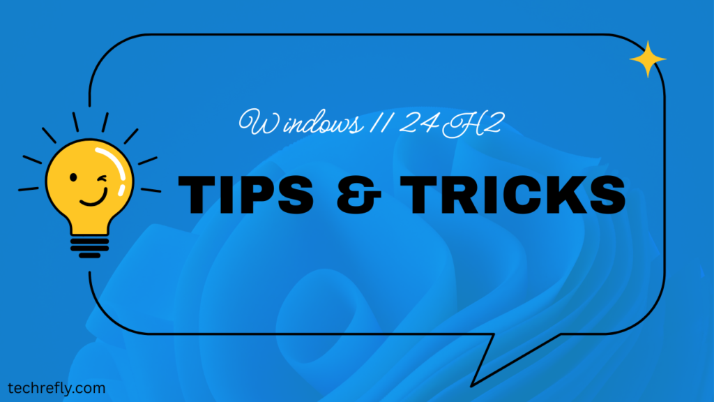 Tips for Getting Started with Windows 11 24H2