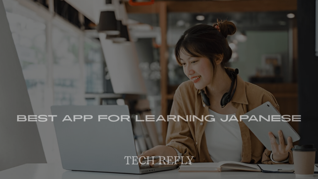 Best App for Learning Japanese in 2025