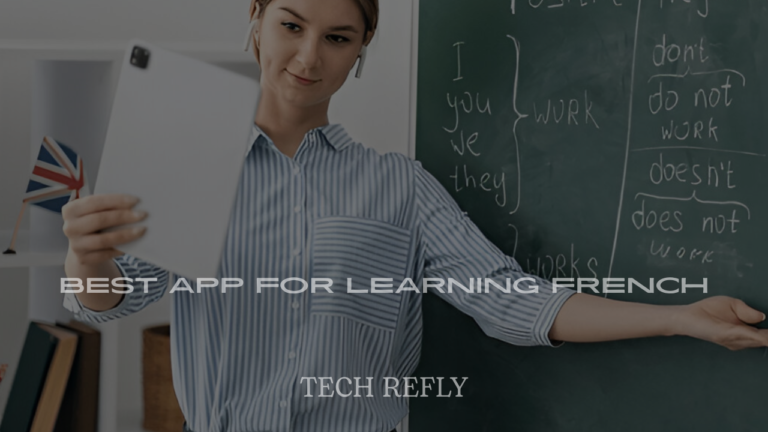Best App for Learning French in 2025