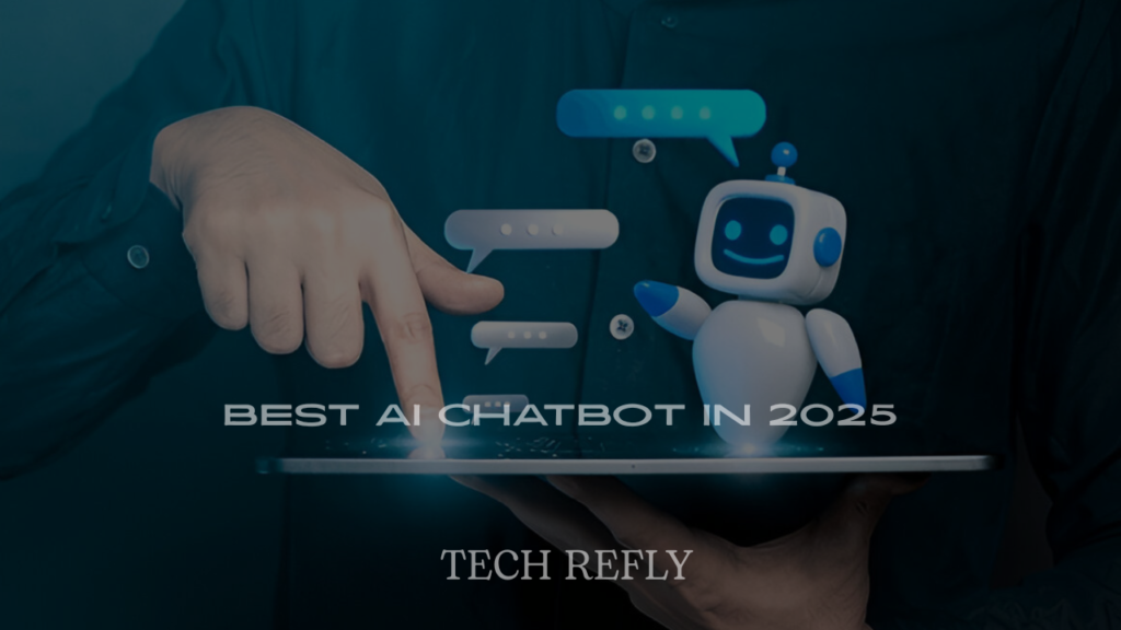 Best AI Chatbot in 2025